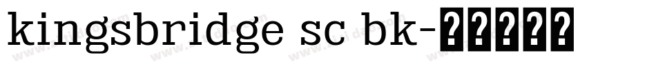 kingsbridge sc bk字体转换